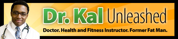 Dr. Kal, Doctor, Health and Fitness Instructor. Former Fat Man.
