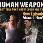 Human Weapon on History Channel