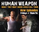 Human Weapon is a Test of Inner Warriorness