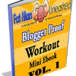 The Blogger Proof Workout, Vol. 1